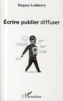 Écrire, publier, diffuser