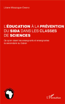 Léducation à la prévention du sida dans les classes de sciences - ce qu'en disent les enseignants et enseignantes du secondaire au Gabon