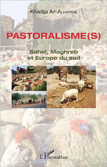 Pastoralismes - Sahel, Maghreb et Europe du sud
