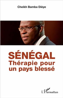 Sénégal, thérapie pour un pays blessé