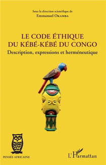 Le code éthique du Kébé-Kébé du Congo - description, expressions et herméneutique