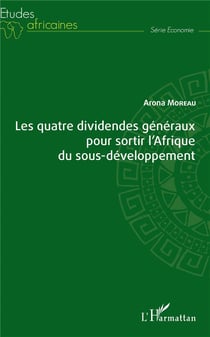 Les quatre dividendes généraux pour sortir de l'Afrique du sous-développement