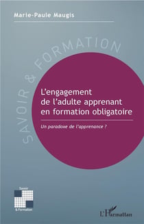 L'engagement de l'adulte apprenant en formation obligatoire - un paradoxe de l'apprenance ?