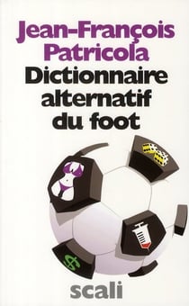 Dictionnaire alternatif du foot