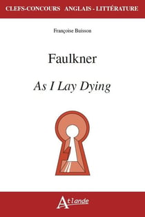 Faulkner, as i lay dying
