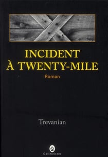 Incident à Twenty-Mile