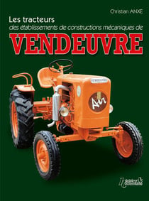 Les tracteurs des établissements de constructions mécaniques de vendeuvre