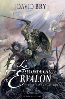 La seconde chute d'ervalon t.1 - les brigands d'avelden