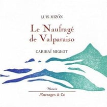 Le naufragé de Valparaiso