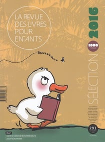 La revue des livres pour enfants n.291 : La revue des livres pour enfants : Sélection annuelle 2016