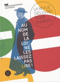 La revue des livres pour enfants : au nom de la loi : ne les laissez pas lire !