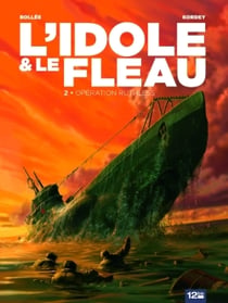 L'Idole et le fléau - Tome 02 : Opération Ruthless