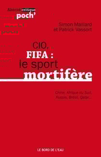 CIO, FIFA : le sport mortifere (chine,afrique du sud...