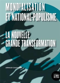 Mondialisation et national-populisme - la nouvelle grande transformation