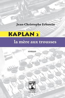 Kaplan 2 : la mère aux trousses