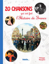 20 chansons qui ont fait l'histoire de France