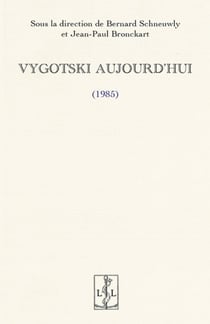 Vygotski aujourd'hui (1985)