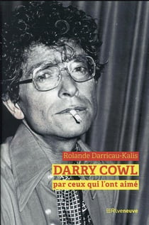 Darry Cowl raconté par ceux qui l'ont aimé