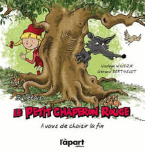 Si j'étais le petit chaperon rouge - à vous de choisir la fin