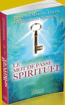 Le mot de passe spirituel - le seul moyen de communiquer avec la sagesse de notre coeur