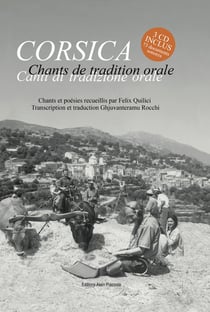 Chants de tradition orale - chants et poésies recueillis par Felix Quilici