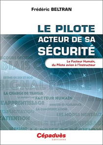 Le pilote, acteur de sa sécurité