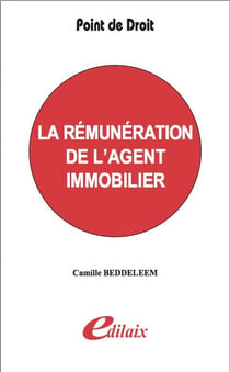 La rémunération de l'agent immobilier