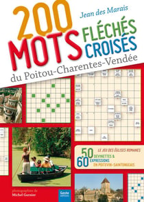 200 mots fléchés et mots croisés du poitou-charentes-vendée