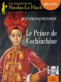 Les enquêtes de Nicolas Le Floch Tome 14 : le prince de Cochinchine