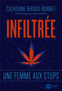 Infiltrée - une femme aux Stups