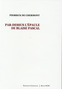 Par-dessus l'épaule de Blaise Pascal