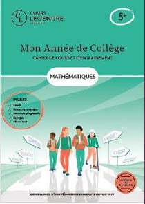 Mon année de collège : Mathématiques-cahier de cours et d'entraînement : 5e - Cours - Fiches de synthèse - Exercices - Corrigés - Bilans-test