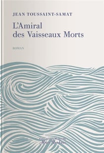 L'Amiral Des Vaisseaux Morts