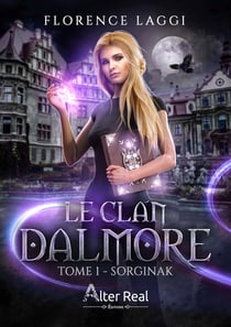 Le clan Dalmore Tome 1 : Sorginak