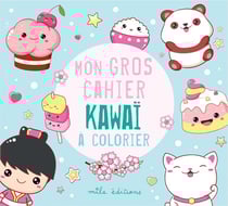 Mon gros cahier kawaï à colorier