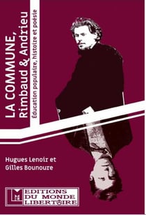 La commune, Rimbaud & Andrieu - éducation populaire, histoire et poésie
