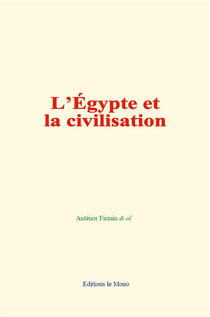 L egypte et la civilisation