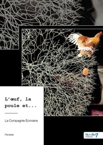 L'oeuf, la poule et...