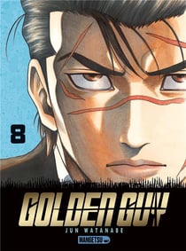 Golden guy Tome 8