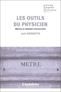 Les outils du physicien : Notions et méthodes transversales