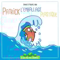 Patrick l'emballage plastique - C'est pas des salades
