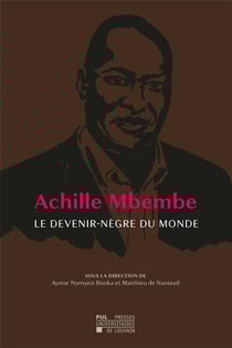 Achile mbembe, le devenir-nègre du monde