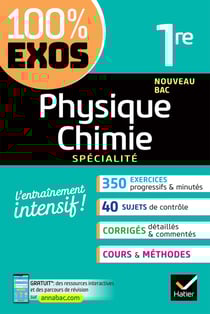 100% EXOS : physique-chimie - 1ère - enseignement de spécialité - exercices résolus