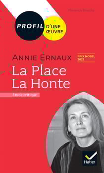 Annie Ernaux : la place - la honte - étude critique
