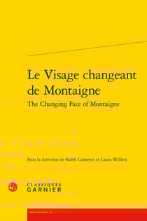 Le Visage changeant de Montaigne / The Changing Face of Montaigne