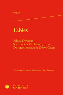 Fables : Fables d'Avianus - Sentences de Publilius Syrus - Distiques moraux de Denys Caton