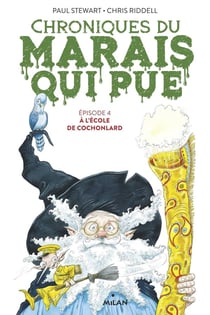 Chroniques du marais qui pue Tome 4 : à l'école de cochonlard