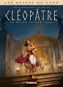Les reines de sang - Cléopâtre, la reine fatale Tome 3