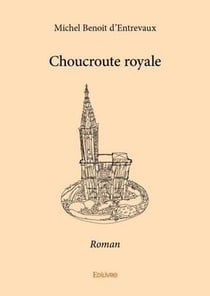 Choucroute royale - roman