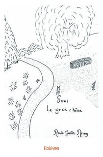 Sous le gros chene